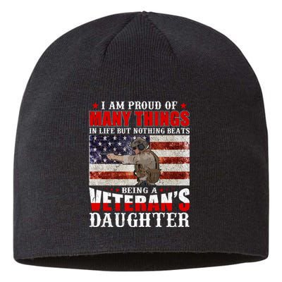 I Am Proud Of Many Things In Life But Nothing Beats Being A Veteran's Daughter Sustainable Beanie