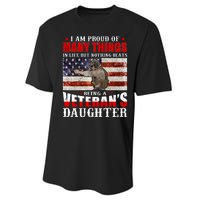 I Am Proud Of Many Things In Life But Nothing Beats Being A Veteran's Daughter Performance Sprint T-Shirt