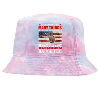 I Am Proud Of Many Things In Life But Nothing Beats Being A Veteran's Daughter Tie-Dyed Bucket Hat