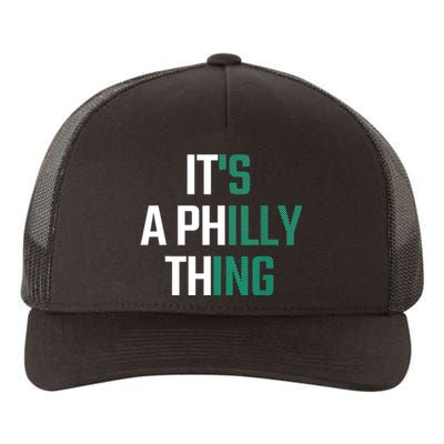 It's A Philly Thing Its A Philly Thing Philadelphia Football FLy Eagles Fly Yupoong Adult 5-Panel Trucker Hat