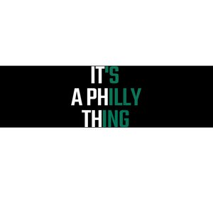 It's A Philly Thing Its A Philly Thing Philadelphia Football FLy Eagles Fly Bumper Sticker