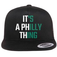 It's A Philly Thing Its A Philly Thing Philadelphia Football FLy Eagles Fly Flat Bill Trucker Hat