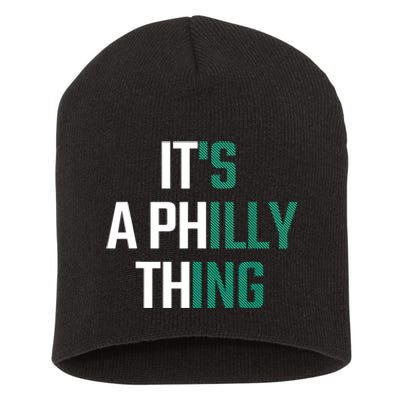 It's A Philly Thing Its A Philly Thing Philadelphia Football FLy Eagles Fly Short Acrylic Beanie