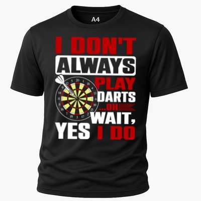 I Always Play Darts Funny Performance Shirt