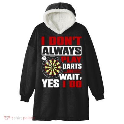 I Always Play Darts Funny Hooded Wearable Blanket