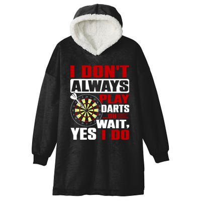 I Always Play Darts Funny Hooded Wearable Blanket