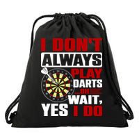 I Always Play Darts Funny Drawstring Bag