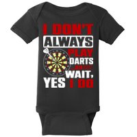 I Always Play Darts Funny Baby Bodysuit