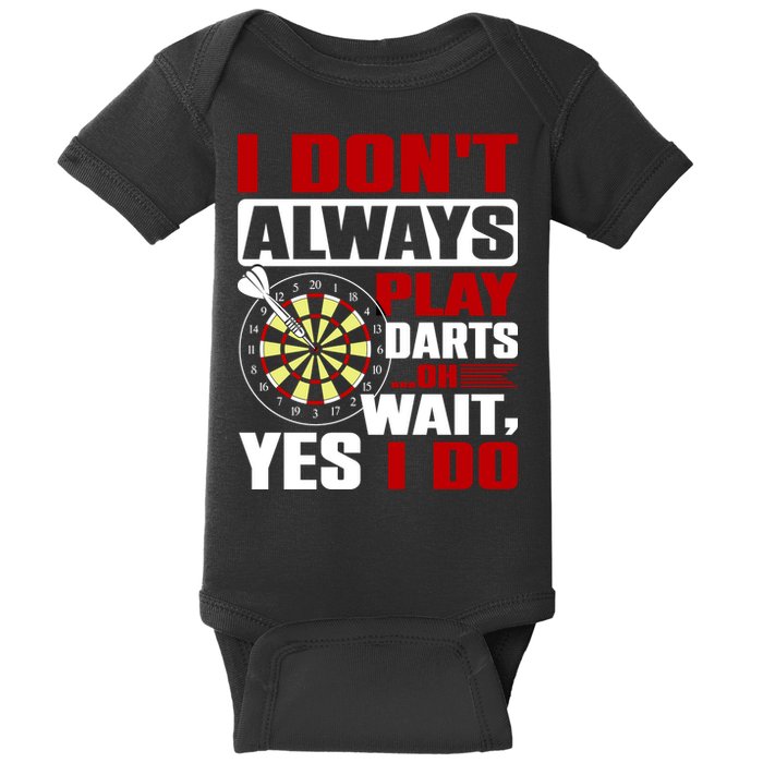 I Always Play Darts Funny Baby Bodysuit