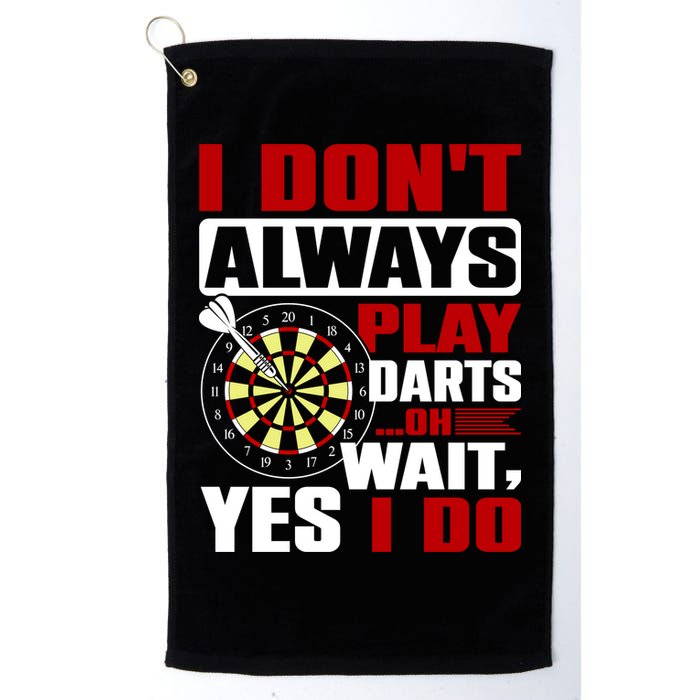 I Always Play Darts Funny Golf Towel