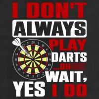 I Always Play Darts Funny Golf Towel