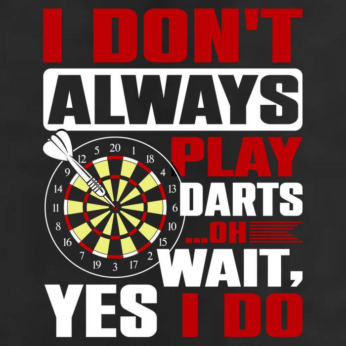 I Always Play Darts Funny Golf Towel
