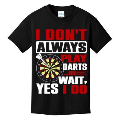 I Always Play Darts Funny Kids T-Shirt