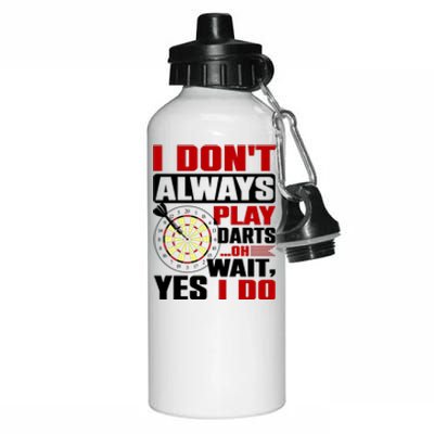 I Always Play Darts Funny Aluminum Water Bottle