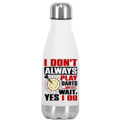 I Always Play Darts Funny Stainless Steel Insulated Water Bottle