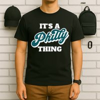 It's A Philly Thing T-Shirt