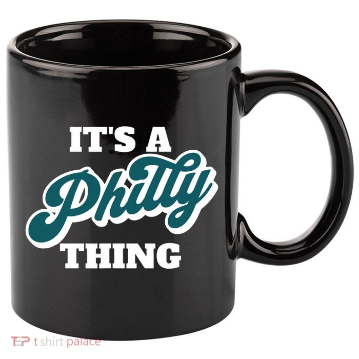 It's A Philly Thing 11oz C Handle Ceramic Mug