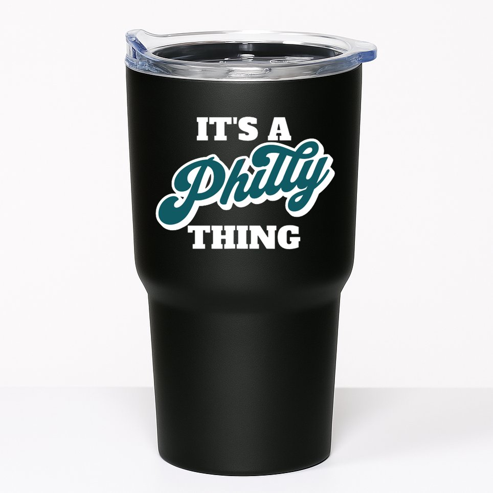 It's A Philly Thing Tumbler