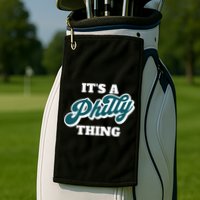 It's A Philly Thing Golf Towel