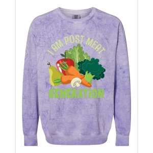 I Am Post Meat Generation Veggie Funny Veganism Gift Colorblast Crewneck Sweatshirt