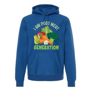 I Am Post Meat Generation Veggie Funny Veganism Gift Premium Hoodie