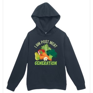 I Am Post Meat Generation Veggie Funny Veganism Gift Urban Pullover Hoodie