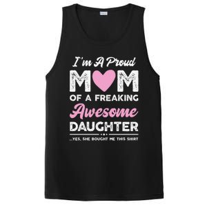 Im A Proud Mom Gift From Daughter Funny Mothers Day PosiCharge Competitor Tank