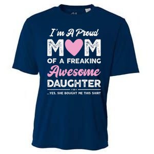 Im A Proud Mom Gift From Daughter Funny Mothers Day Cooling Performance Crew T-Shirt