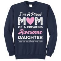 Im A Proud Mom Gift From Daughter Funny Mothers Day Sweatshirt