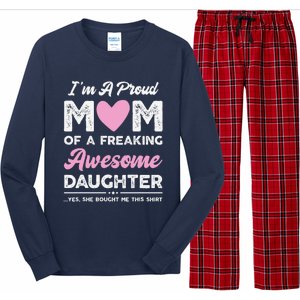 Im A Proud Mom Gift From Daughter Funny Mothers Day Long Sleeve Pajama Set