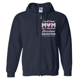 Im A Proud Mom Gift From Daughter Funny Mothers Day Full Zip Hoodie