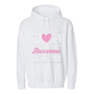 Im A Proud Mom Gift From Daughter Funny Mothers Day Garment-Dyed Fleece Hoodie