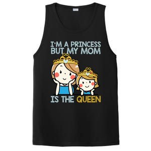 Im A Princess But Mom Is The Queen Family Mom Daughter Gift PosiCharge Competitor Tank