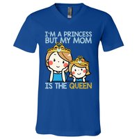 Im A Princess But Mom Is The Queen Family Mom Daughter Gift V-Neck T-Shirt