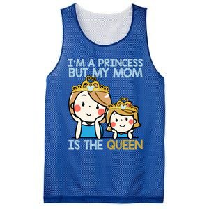 Im A Princess But Mom Is The Queen Family Mom Daughter Gift Mesh Reversible Basketball Jersey Tank