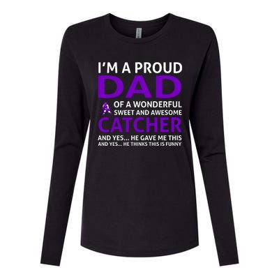 I'm A Proud Dad Of A Wonderful Sweet And Awesome Catcher Womens Cotton Relaxed Long Sleeve T-Shirt