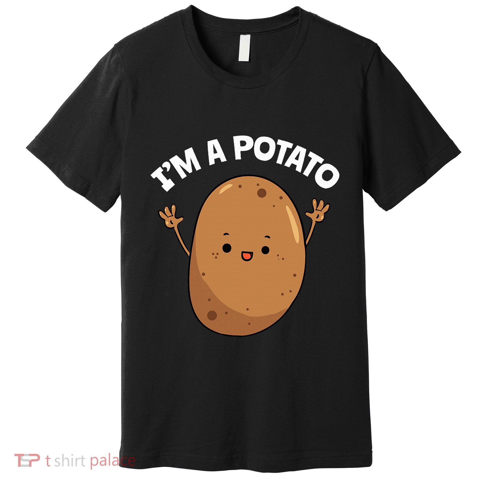IM A Potato Taters Spud Tattie Vegan Lover Keto Premium T-Shirt