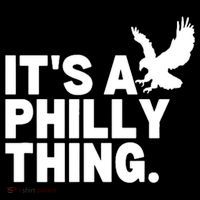 It’s A Philly Thing Its A Philadelphia Tall T-Shirt