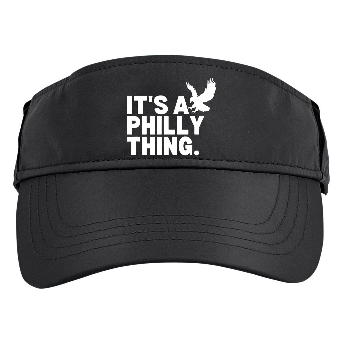 It’s A Philly Thing Its A Philadelphia Adult Drive Performance Visor