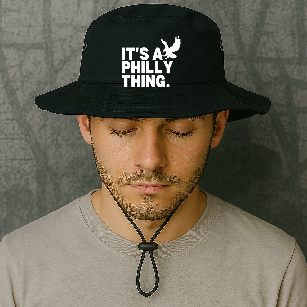 It’s A Philly Thing Its A Philadelphia Bucket Hat