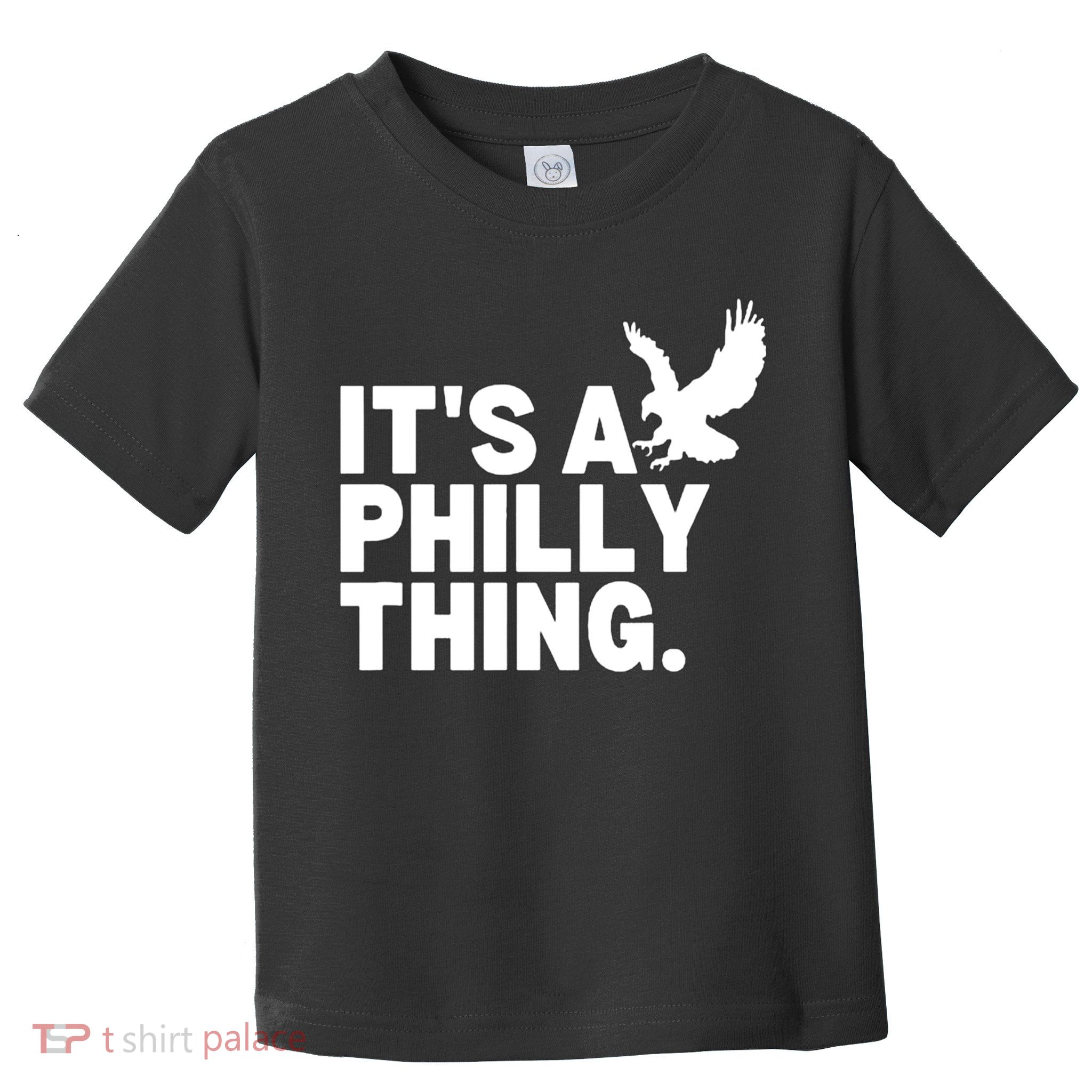 It’s A Philly Thing Its A Philadelphia Toddler T-Shirt