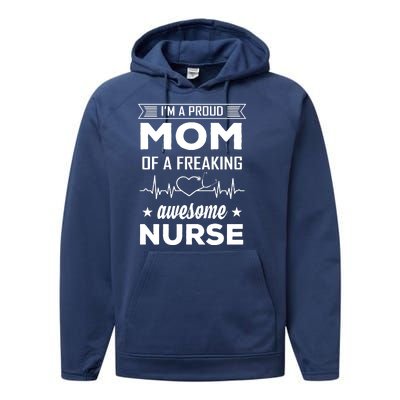 I'm A Proud Mom Of A Freaking Awesome Nurse Performance Fleece Hoodie