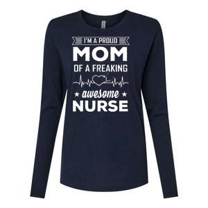 I'm A Proud Mom Of A Freaking Awesome Nurse Womens Cotton Relaxed Long Sleeve T-Shirt