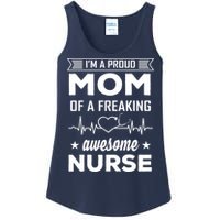 I'm A Proud Mom Of A Freaking Awesome Nurse Ladies Essential Tank