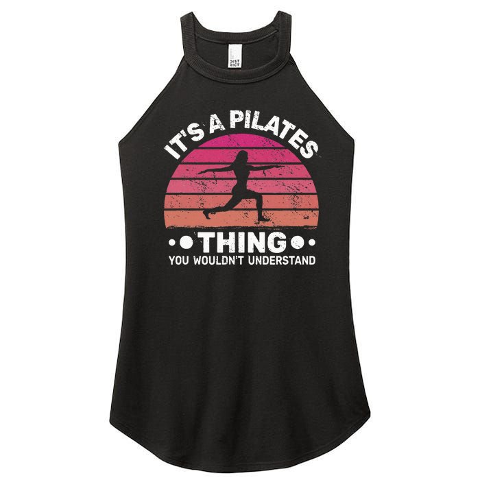 ItS A Pilates Thing For Women With Funny Sayings Fitness Women’s Perfect Tri Rocker Tank