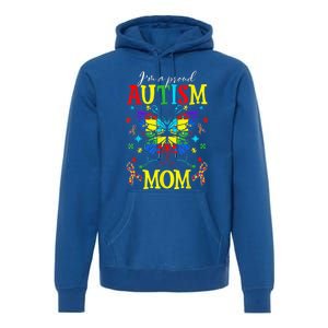 I'm A Proud Autism Mom Autism Awareness Butterfly For Wo Premium Hoodie