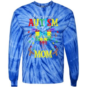 I'm A Proud Autism Mom Autism Awareness Butterfly For Wo Tie-Dye Long Sleeve Shirt