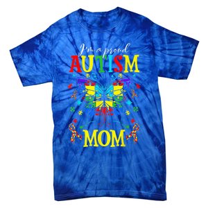 I'm A Proud Autism Mom Autism Awareness Butterfly For Wo Tie-Dye T-Shirt