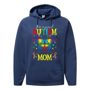 I'm A Proud Autism Mom Autism Awareness Butterfly For Wo Performance Fleece Hoodie