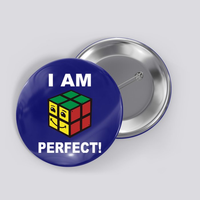 I Am Perfect Funny Retro Cube Meme Button